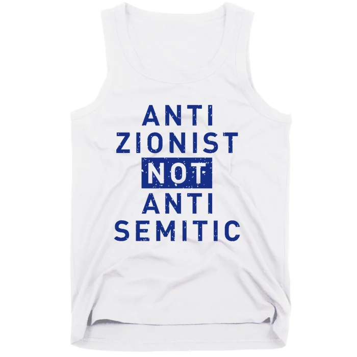 Anti Zionist Not Anti Semitic Tank Top