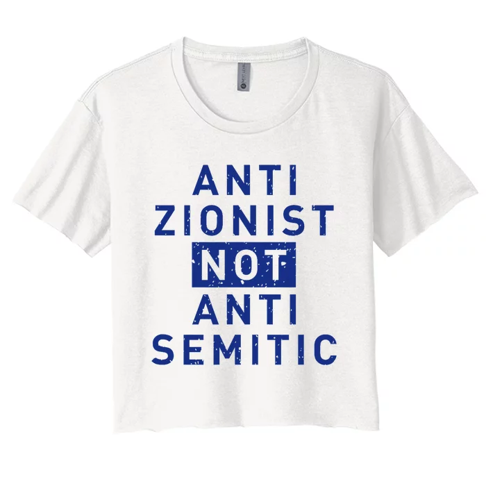 Anti Zionist Not Anti Semitic Women's Crop Top Tee