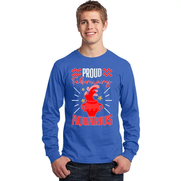 Aquarius Zodiac: Proud February Aquarius Great Gift Tall Long Sleeve T-Shirt