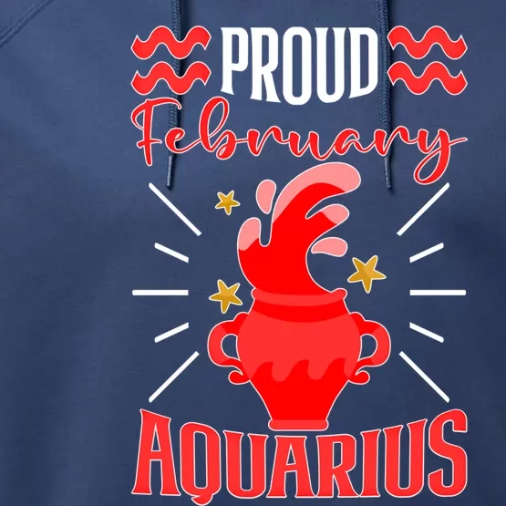 Aquarius Zodiac: Proud February Aquarius Great Gift Performance Fleece Hoodie