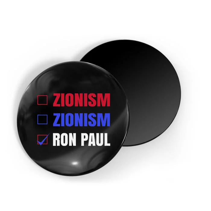 Anti Zionism Ron Paul For President Libertarian Magnet