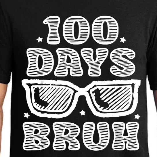 Bruh 100 Days Of School 100th Day Of School Sunglasses Pajama Set