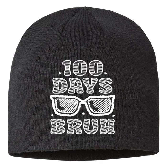 Bruh 100 Days Of School 100th Day Of School Sunglasses 8 1/2in Sustainable Knit Beanie