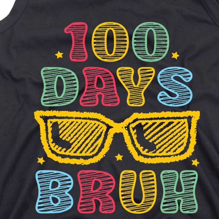 Bruh 100 Days Of School 100th Day Of School Sunglasses Tank Top