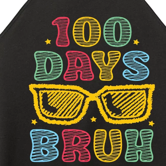 Bruh 100 Days Of School 100th Day Of School Sunglasses Women’s Perfect Tri Rocker Tank