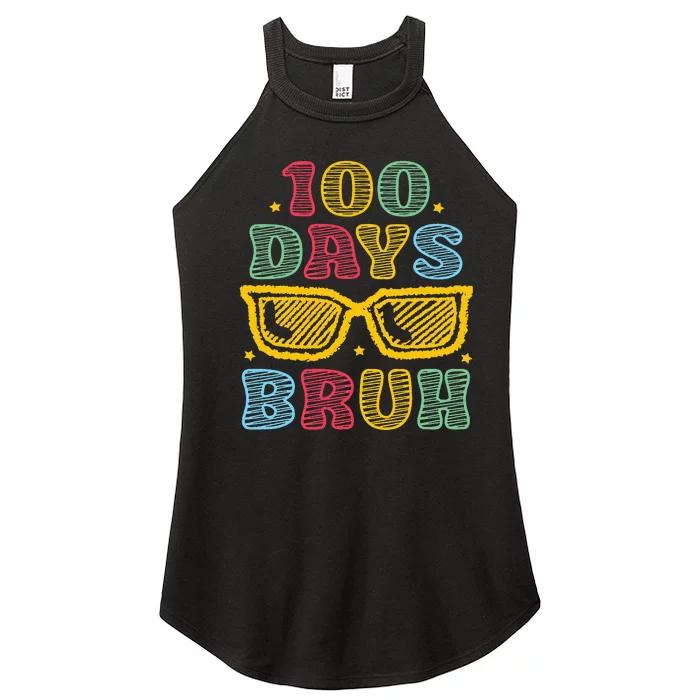 Bruh 100 Days Of School 100th Day Of School Sunglasses Women’s Perfect Tri Rocker Tank