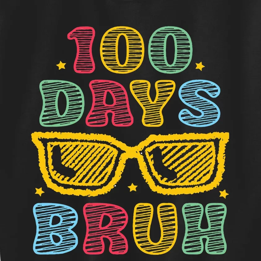 Bruh 100 Days Of School 100th Day Of School Sunglasses Kids Sweatshirt