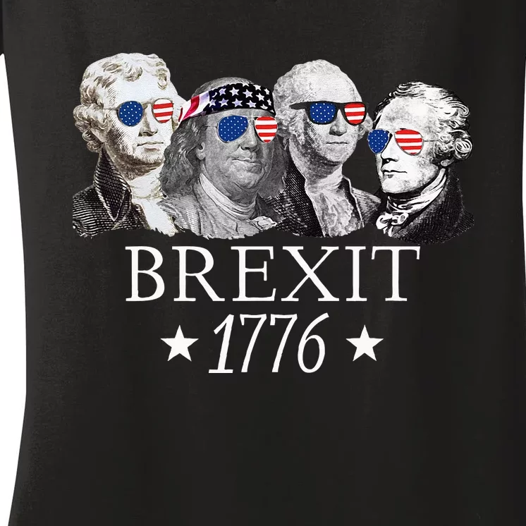 Brexit 1776 Founding Fathers American Independence USA Women's V-Neck T-Shirt