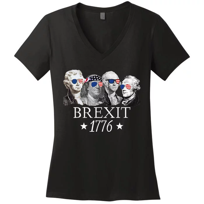 Brexit 1776 Founding Fathers American Independence USA Women's V-Neck T-Shirt