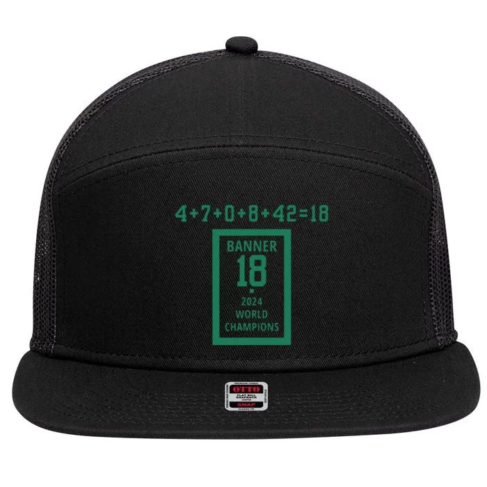 Banner 18 Time 2024 Boston Bball City 7 Panel Mesh Trucker Snapback Hat