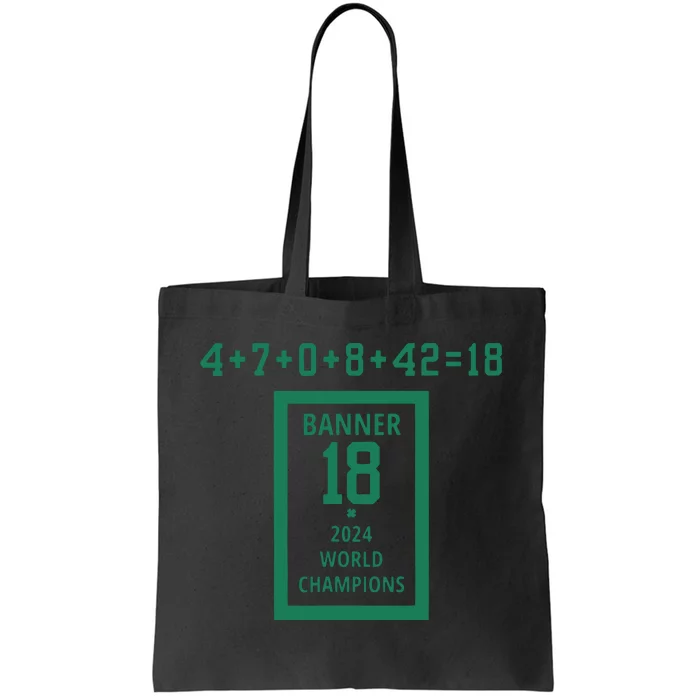 Banner 18 Time 2024 Boston Bball City Tote Bag