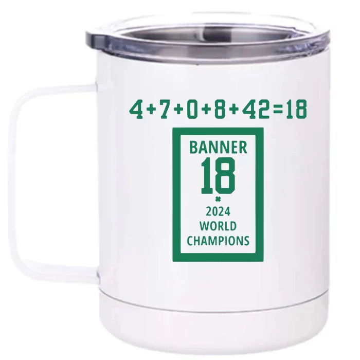 Banner 18 Time 2024 Boston Bball City Front & Back 12oz Stainless Steel Tumbler Cup