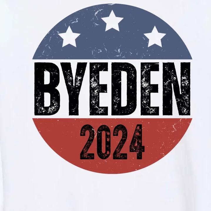 Byeden 2024 Anti Joe Biden Pro Trump Garment-Dyed Sweatshirt