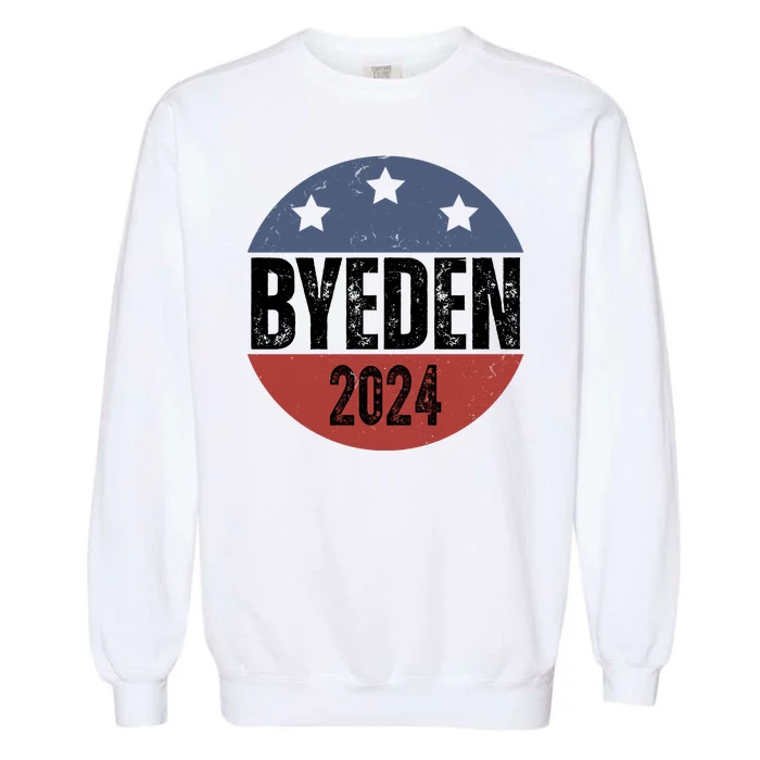 Byeden 2024 Anti Joe Biden Pro Trump Garment-Dyed Sweatshirt