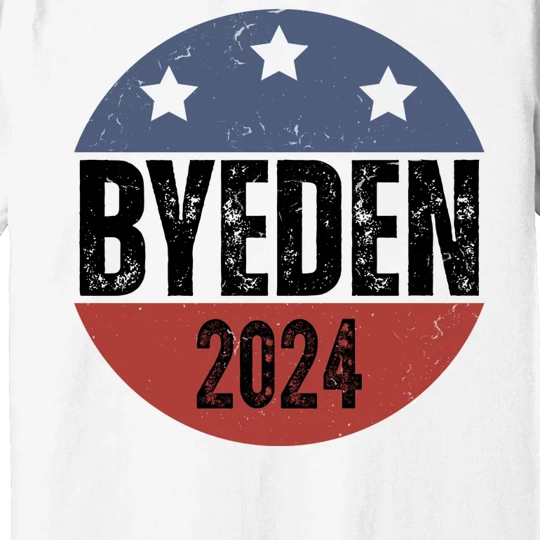 Byeden 2024 Anti Joe Biden Pro Trump Premium T-Shirt