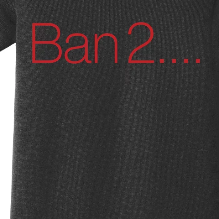 Ban 2 Baby Bodysuit