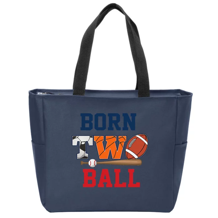 Born 2 Ball 2nd Birthday Sports 2 Year Old Second Bday Zip Tote Bag