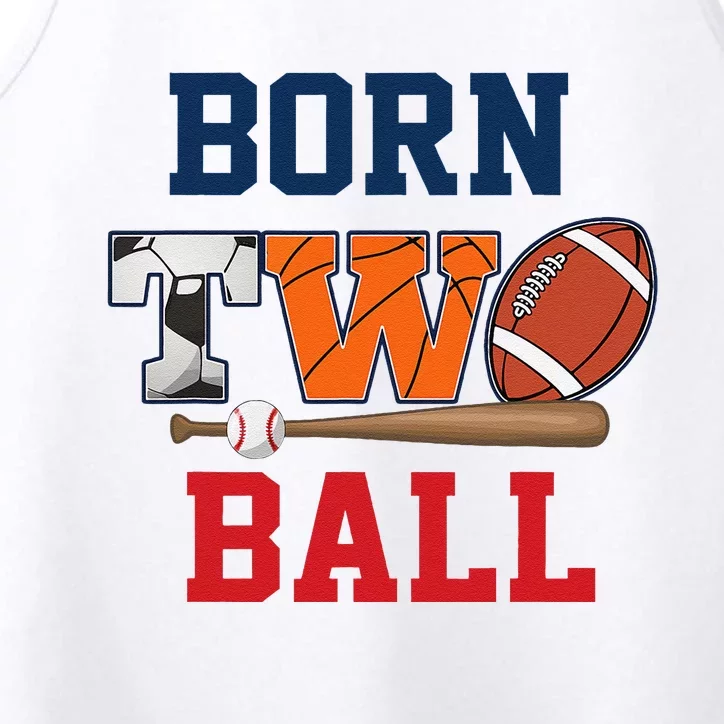 Born 2 Ball 2nd Birthday Sports 2 Year Old Second Bday Performance Tank