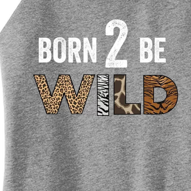 Born 2 Be Wild Gift Women’s Perfect Tri Rocker Tank