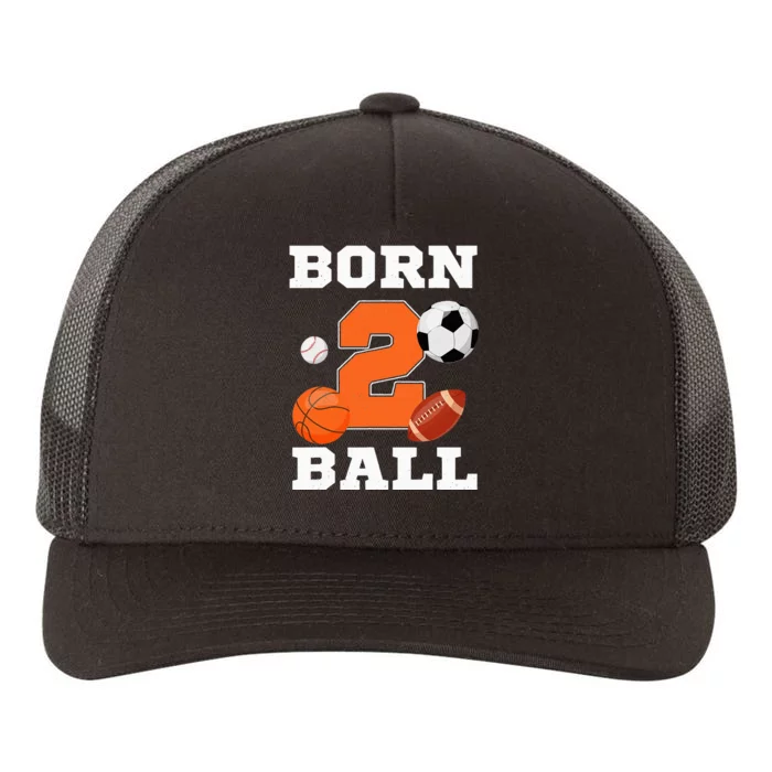 Born 2nd Ball Birthday Sport Ball Theme 2 Year Old Yupoong Adult 5-Panel Trucker Hat