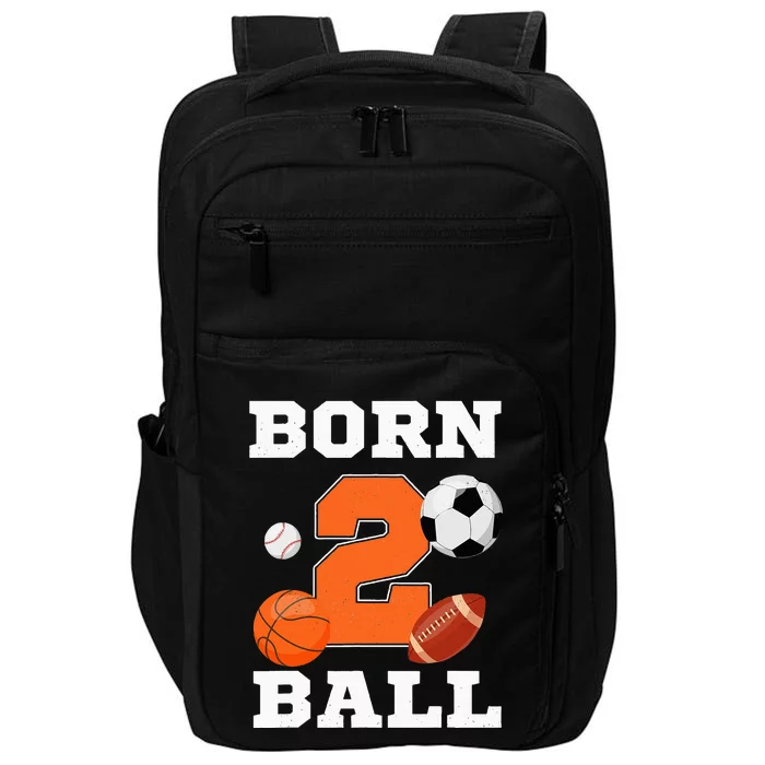 Born 2nd Ball Birthday Sport Ball Theme 2 Year Old Impact Tech Backpack