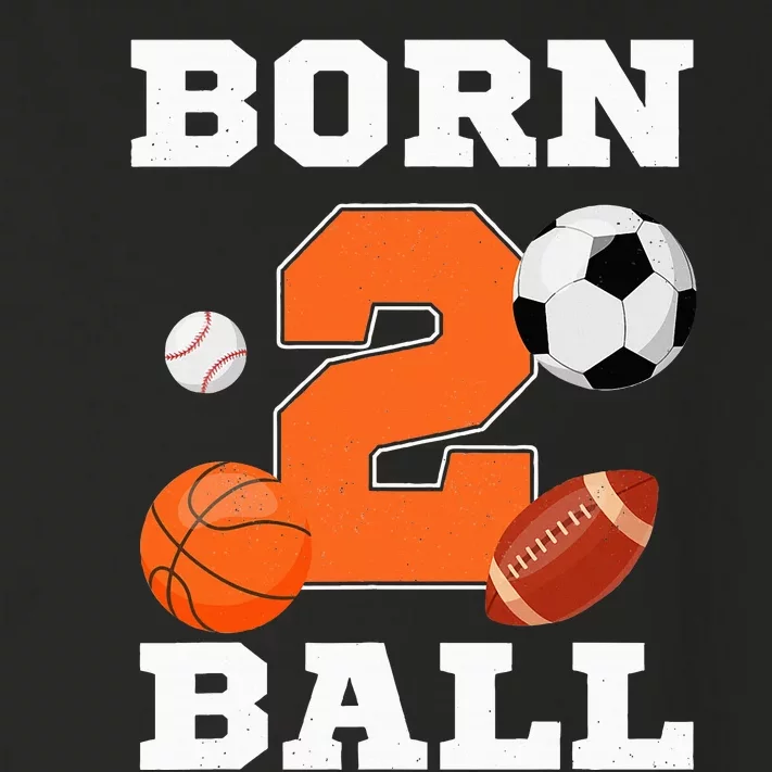 Born 2nd Ball Birthday Sport Ball Theme 2 Year Old Toddler Long Sleeve Shirt