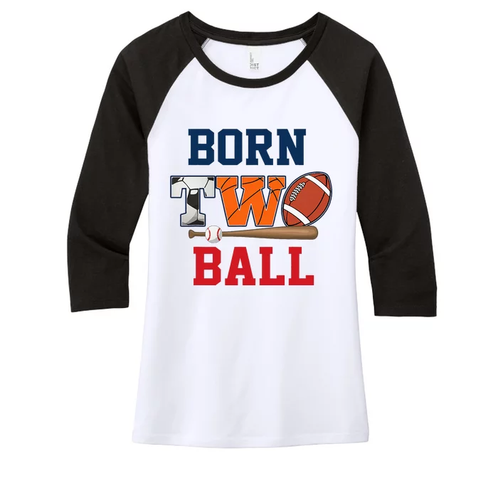 Born 2 Ball 2nd Birthday Sports 2 Year Old Second Women's Tri-Blend 3/4-Sleeve Raglan Shirt