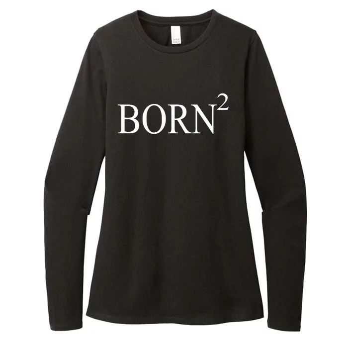 Born 2 Womens CVC Long Sleeve Shirt