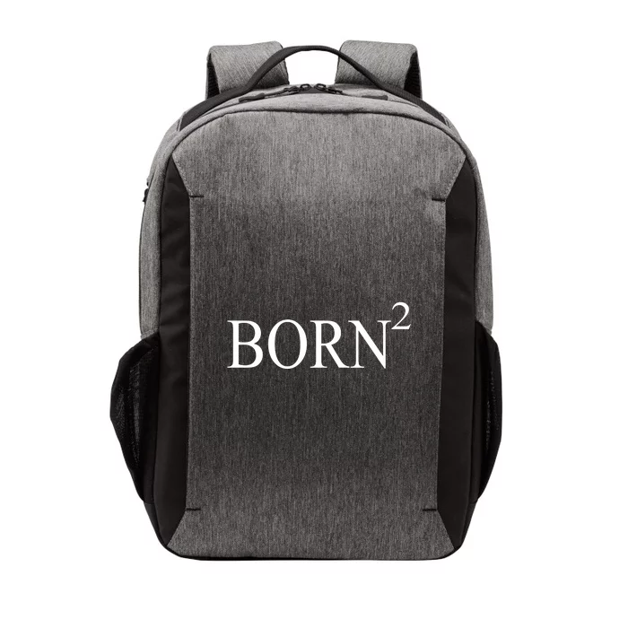 Born 2 Vector Backpack