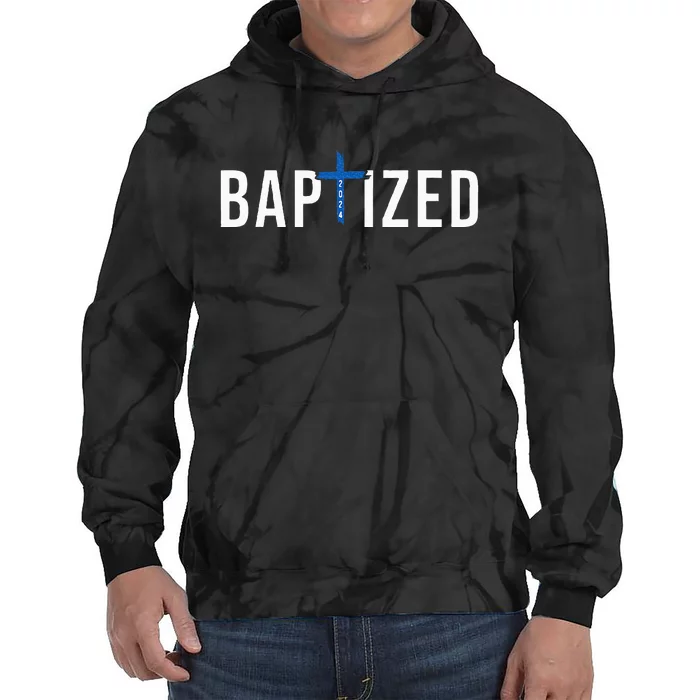 Baptized 2024 Christian Water Baptism Church Group Christ Tie Dye Hoodie