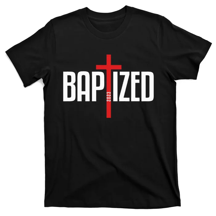 Baptized 2023 Christian Water Baptism Church Group Christ T-Shirt