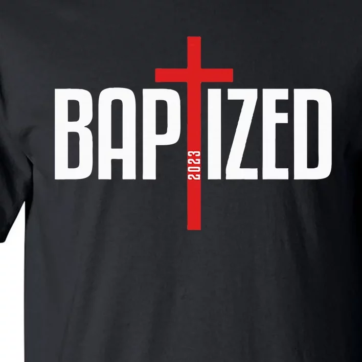 Baptized 2023 Christian Water Baptism Church Group Christ Tall T-Shirt