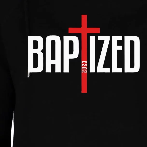 Baptized 2023 Christian Water Baptism Church Group Christ Womens Funnel Neck Pullover Hood