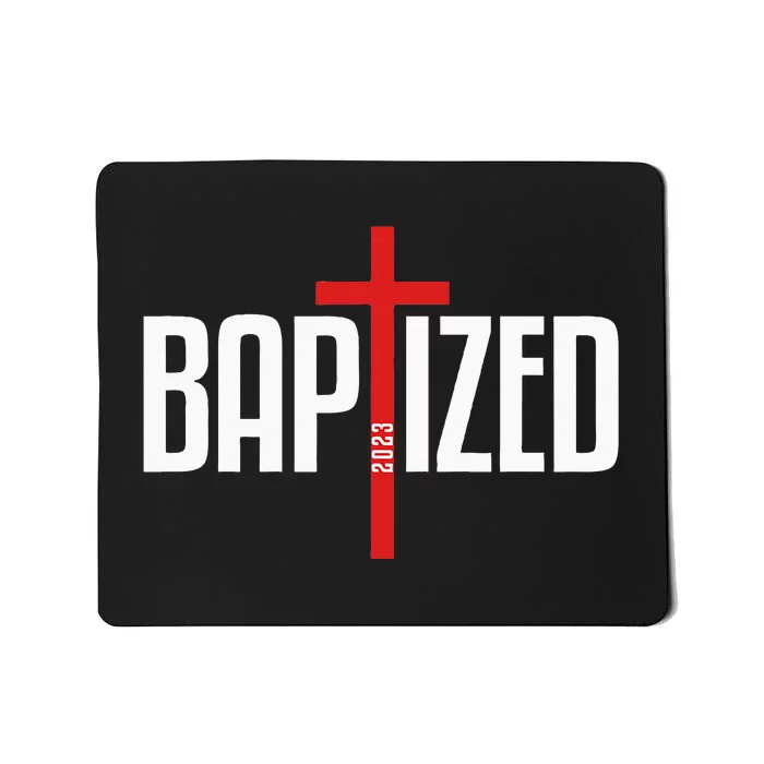 Baptized 2023 Christian Water Baptism Church Group Christ Mousepad