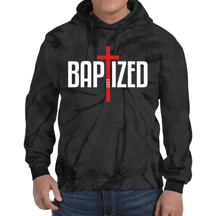 Baptized 2023 Christian Water Baptism Church Group Christ Tie Dye Hoodie