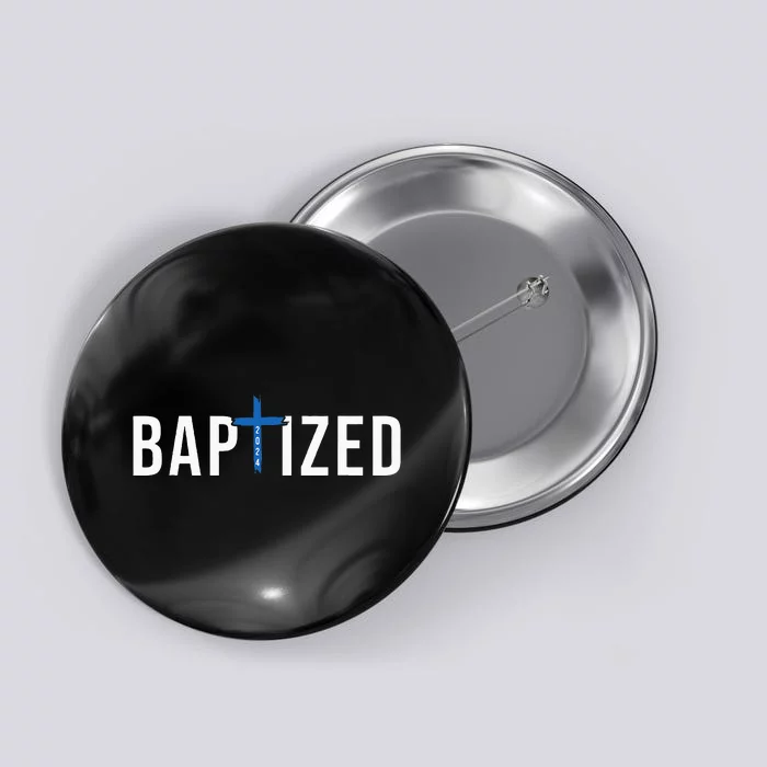 Baptized 2024 Christian Water Baptism Church Group Christ Button