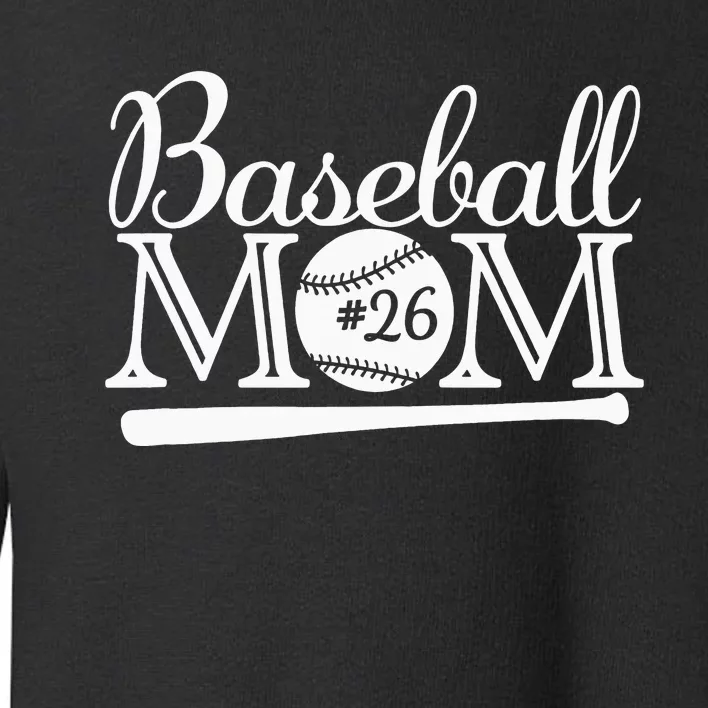 Baseball 26 Jersey Mom Favorite Player Mother's Day Toddler Sweatshirt