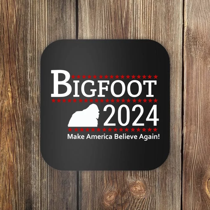 Bigfoot 2024 Make America Believe Again! Coaster