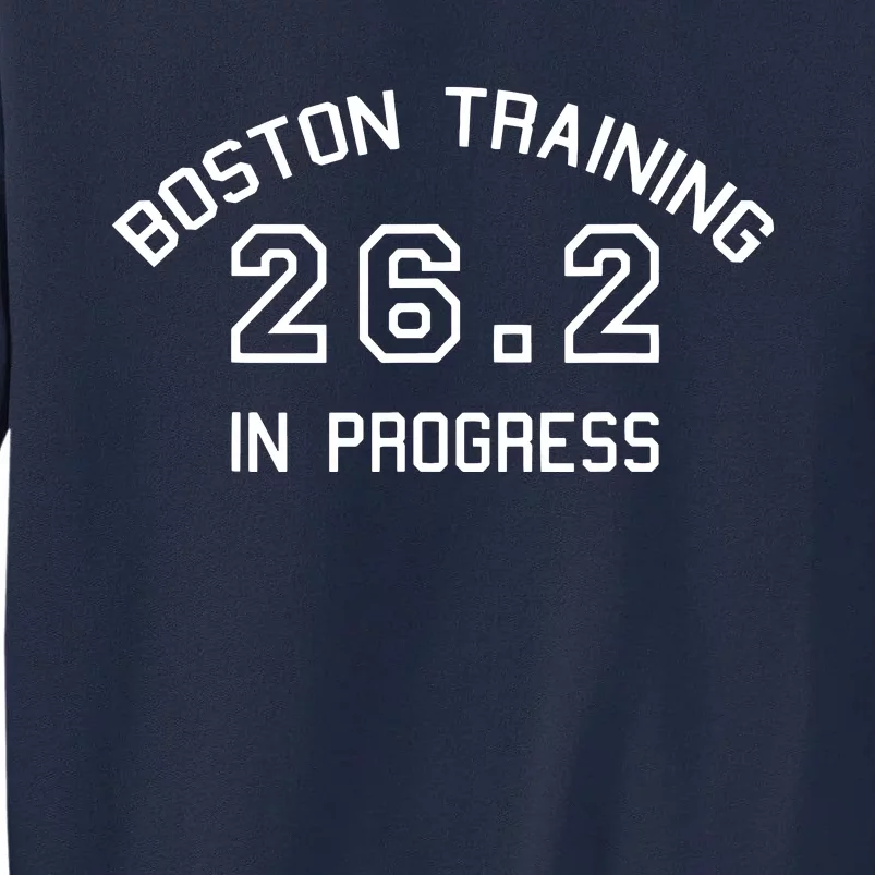 Boston 262 Marathon Training Tall Sweatshirt