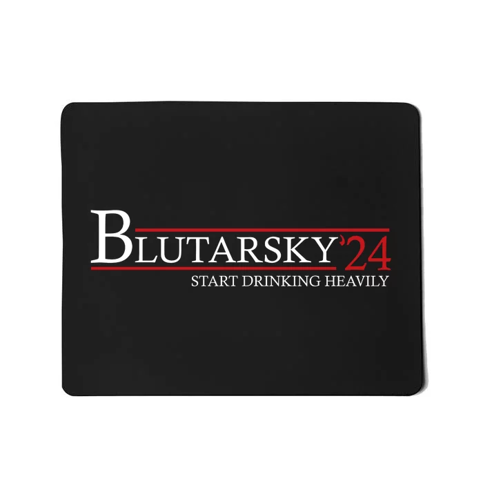 Blutarsky 2024 Start Drinking Heavily Funny Mousepad