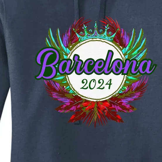 Barcelona 2024 Team Travel Quote Women's Pullover Hoodie