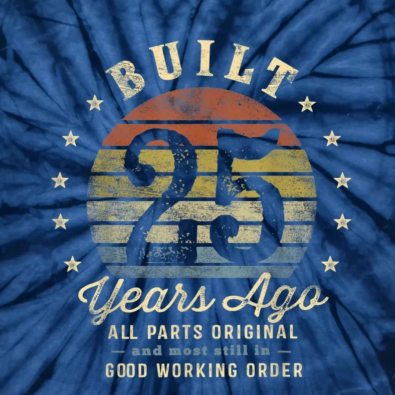 Built 25 Years Ago - All Parts Original Gifts 25th Birthday Tie-Dye T-Shirt