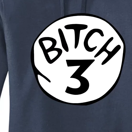 Bitch 3 Funny Halloween Drunk Girl Bachelorette Party Bitch Women's Pullover Hoodie