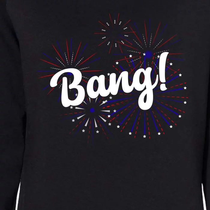 Bang 4th Of July Firework Womens California Wash Sweatshirt