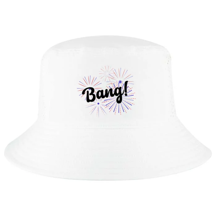 Bang 4th Of July Firework Cool Comfort Performance Bucket Hat