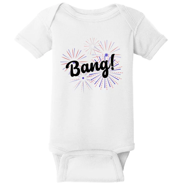 Bang 4th Of July Firework Baby Bodysuit