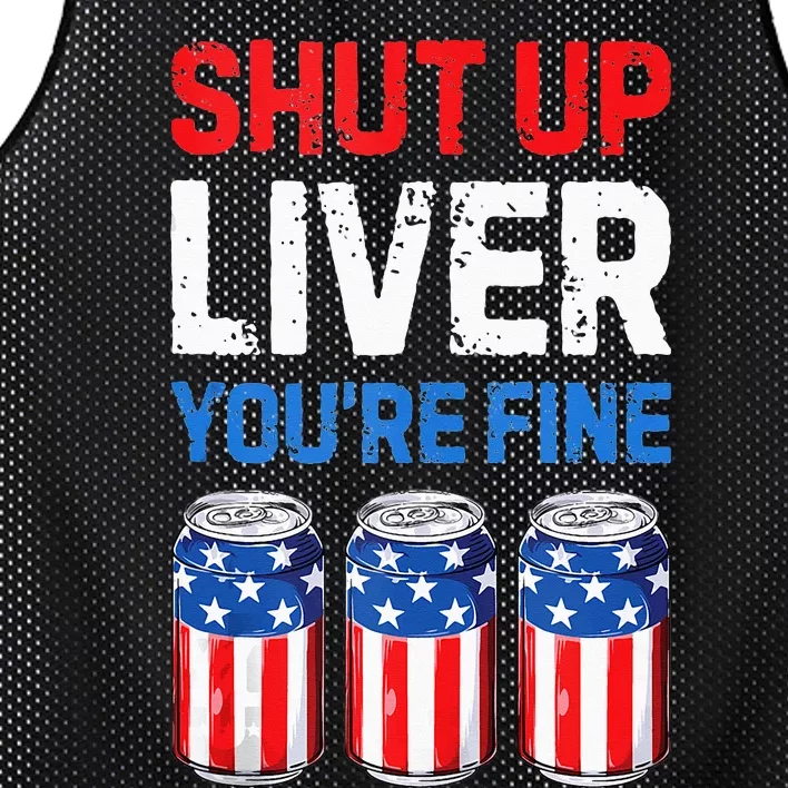 Beer 4th Of July Shut Up Liver You're Fine Drinking Mug Mesh Reversible Basketball Jersey Tank