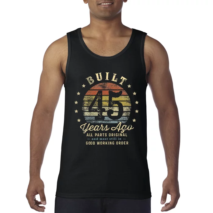 Built 45 Years Ago All Parts Original Gifts 45th Birthday Tank Top