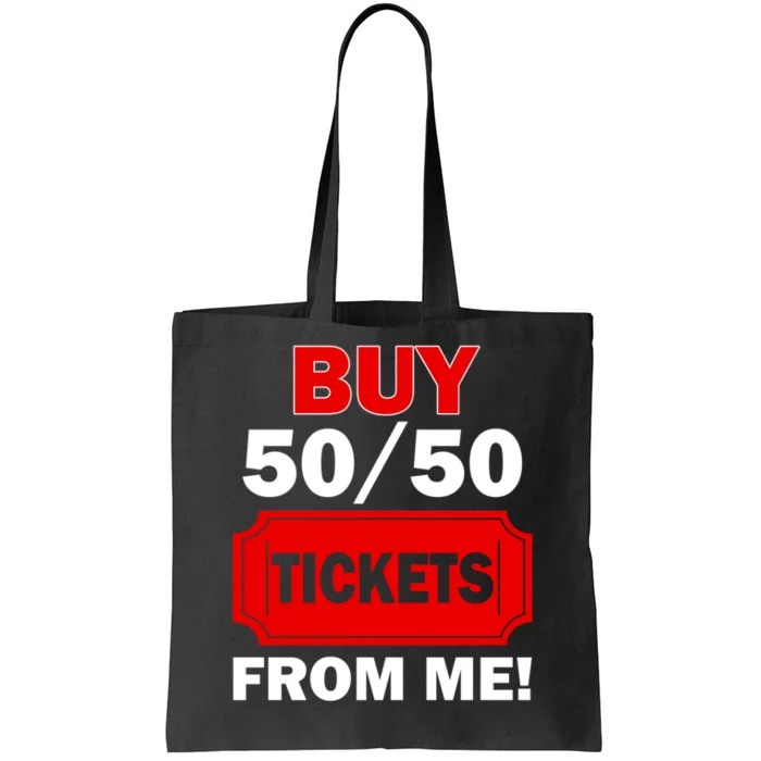 Buy 50 50 Tickets From Me Raffle Volunteer Fair Tote Bag