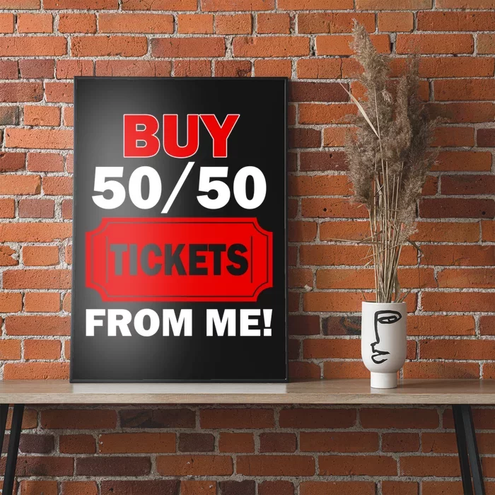 Buy 50 50 Tickets From Me Raffle Volunteer Fair Poster